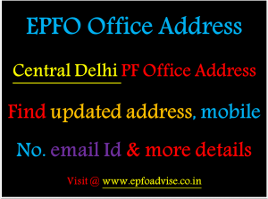 Central Delhi PF Office Address