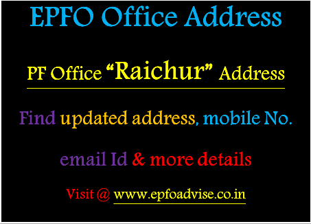 PF Office Raichur Address